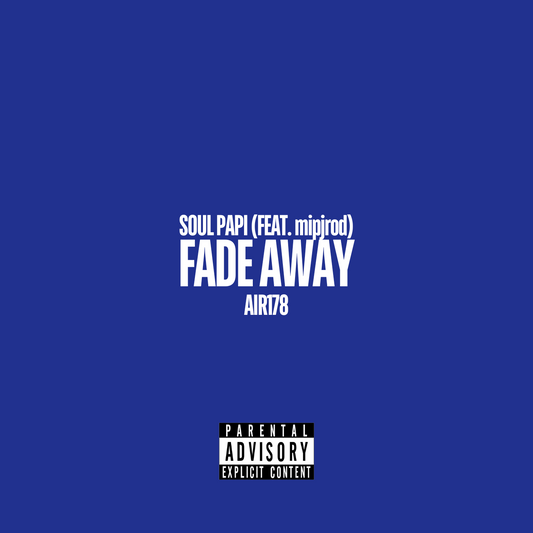 Fade Away (feat. mipjrod)